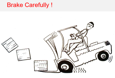 brake forklift carefully