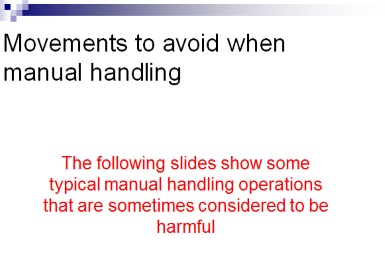 things to avoid during manual handling opeations